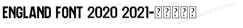 England font 2020 2021字体转换